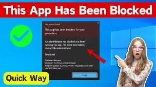 This App Has Been Blocked For Your Protection On Windows 11/10 Fixed | Fix This App has Been Blocked