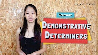 Demonstrative Determiners | LilButMightyEnglish.com