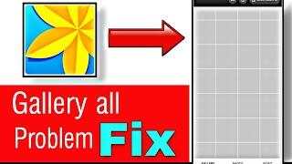 Gallery Photos Not Showing Problem Solved || gallery All Problem Solve 