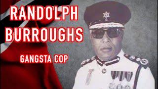 Randolph Burroughs - Gangster Police