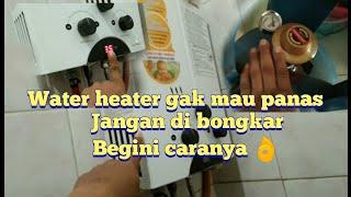 Servis water heater gas tidak mau panas
