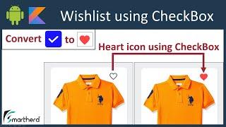 Using CheckBox create Wishlist item feature. Android Studio Tutorial (Kotlin)