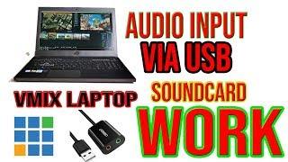 vMix Laptop Tutorial Audio Input Via USB SoundCard | Eng Sub