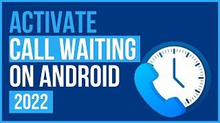 HOW TO ACTIVATE CALL WAITING ON ANDROID 2024 | Call Waiting Settings