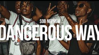 SOB Nephew - Dangerous way (official video)