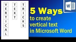 5 Easy Ways to create vertical text in Microsoft Word
