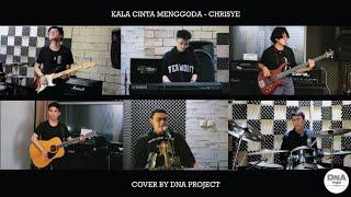 Kala Cinta Menggoda    Chrsye Cover by D Project