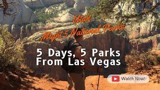 5-Day Itinerary of Utah National Parks From Las Vegas