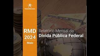 Dívida Pública Federal maio de 2024   Conteúdo para o INVESTIDOR RAIZ do Tesouro Direto