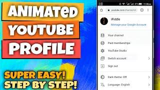Animated Profile Picture | How To Make GIF Profile Picture On YouTube