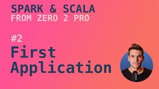 Spark with Scala Course - #2 First Application: Read csv and show action