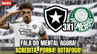 ️ BOTAFOGO 3X1 PALAMEIRAS | FALA DO MENTAL DO BOTAFOGO AGORA!