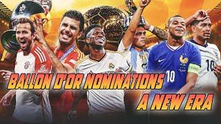 Ballon d'Or Nominations: A New Era | Football News