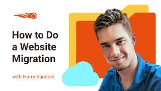 How to Do a Website Migration: 6 Tips to Do it Like a Pro