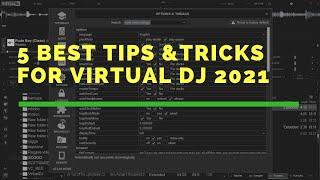 5 BEST TIPS & TRICKS FOR VIRTUAL DJ 2021