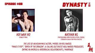 Dynasty MMA #08 - The Life of an Asian Male Actor / Model in Hollywood