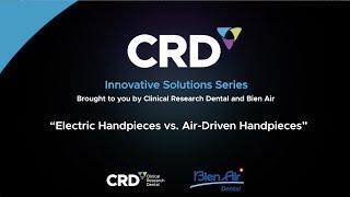 Bien Air Dental Electric Driven vs Air Driven