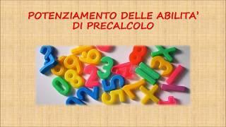 PARTE 6: potenziamento delle abilità di precalcolo