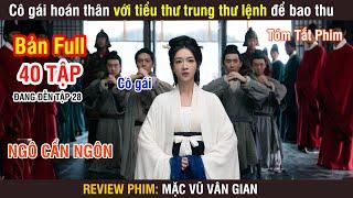 Review Phim: Cô Gái Lanh Lợi Hoán Thân Với Trung Thư Lệnh Tiểu Thư Để Bá.o Th.ù | | Full 1-27 |