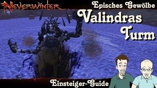 NEVERWINTER: Valindras Turm Episches Gewölbe Einsteiger-Guide - Anfänger Tutorial Tipp PS4 deutsch