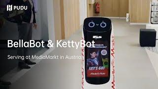 BellaBot & KettyBot serve at MediaMarkt in Austria | Pudu Robotics