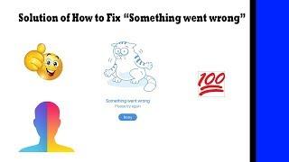 Faceapp Something went wrong error Solved | TechTips