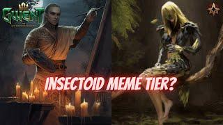 GWENT | Insectoid And Their Other Queen From Another World | Tatterwing Meme