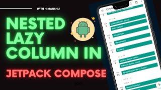 Nested Lazy Column ( Nested Recycler View) in Jetpack Compose | Android | Kotlin | Himanshu Gaur