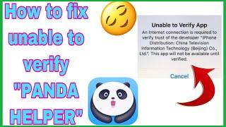HOW TO FIX UNABLE TO VERIFY APPS [PANDA HELPER]