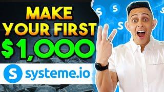 Make Your First $1,000 With Systeme IO (3 Ways)