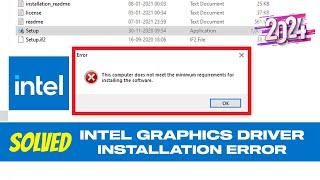 Fix Intel Graphics "This Computer Does Not Meet The Minimum Requirements For Installing Software"