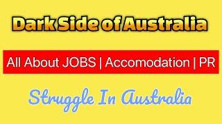 Dark Side of Australia   Accommodation Crisis   Job Shortage   No more UBER Eats in Perth