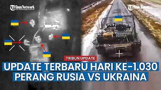 HARI KE-1.030 RUSIA VS UKRAINA, Pasukan Rusia Semakin Dekat dengan Kota Industri Kurakhove