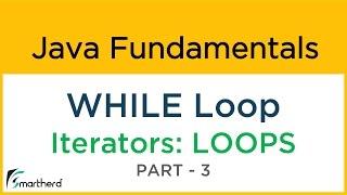 Java WHILE Loop as Iterator with example. Java Tutorial for Beginners #5.3