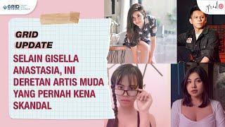 Selain Gisel, 3 Artis Muda Ini Pernah Terlibat Skandal!