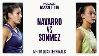 Emma Navarro vs. Zeynep Sonmez | Merida 2025 Quarterfinal | WTA Match Highlights