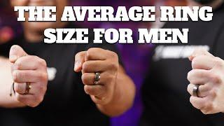 What is the Average Ring Size For Men?