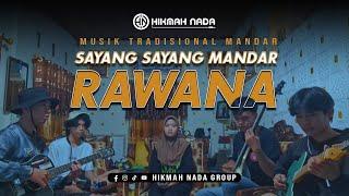 SAYANG SAYANG MANDAR ( RAWANA )#sayangsayangmandar