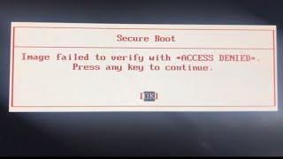 Secure boot image failed to verify with access denied fix