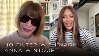 Anna Wintour on Why She Pushed for Naomi's First American Vogue Cover | No Filter with Naomi