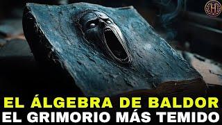 EL ALGEBRA DE BALDOR EL GRIMORIO MÁS TEMIDO