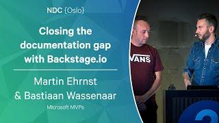 Closing the documentation gap with Backstage.io - Martin Ehrnst & Bastiaan Wassenaar - NDC Oslo 2023