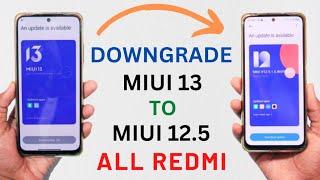 DOWNGRADE MIUI 13 TO MIUI 12.5 UPDATE ALL REDMI DEVICE'S 