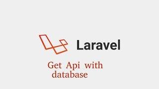 laravel api tutorial # 3 make get api