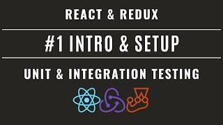 React Redux Unit & Integration Testing with Jest and Enzyme #1 – Intro and basic setup