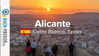 Tips & Things to do in Alicante, Spain (Costa Blanca, Episode 01)