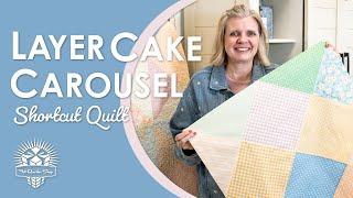 NO WASTE  Big Easy Quilt from a Layer Cake! Layer Cake Carousel Shortcut Quilt  Fat Quarter Shop