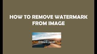 How to Remove Watermark from Image (Easy Solution)