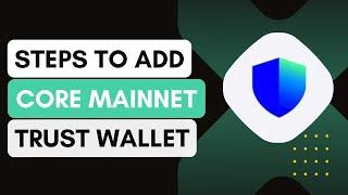 How To Add Core Mainnet To Trust Wallet !