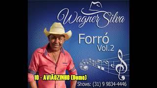 WAGNER SILVA - AVIÃOZINHO (Demo)